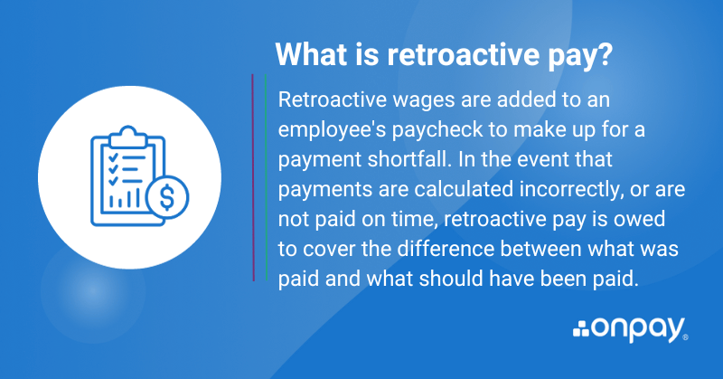 Retroactive pay definition and meaning