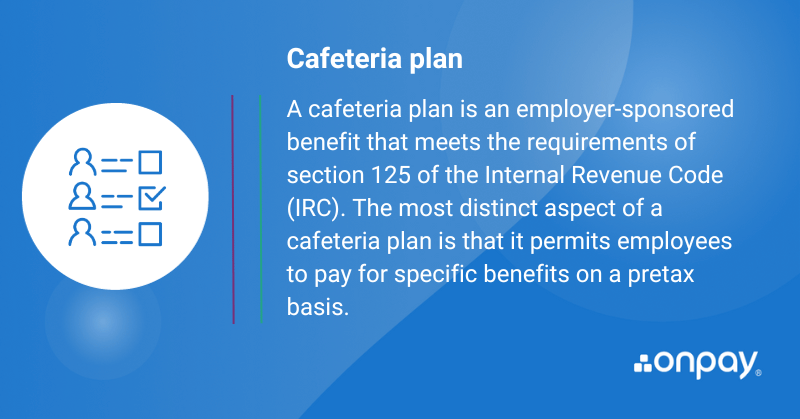 what-is-a-cafeteria-plan-definition-and-meaning-onpay