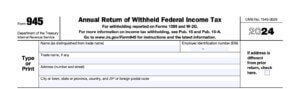 Form 945 Instructions: How to Complete this IRS form in 2025